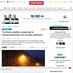 "La France sombre, rongée par le communautarisme et le racisme ordinaire"