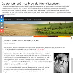 J’ai lu : Communauté, de Martin Buber – DécroissanceS – Le blog de Michel Lepesant