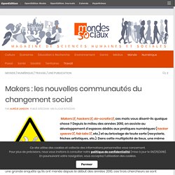 Makers : les nouvelles communautés du changement social