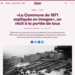 «La Commune de 1871 expliquée en images», un récit à la portée de tous