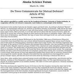 Do Trees Communicate For Mutual Defense?, Alaska Science Forum