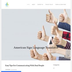 Easy Tips For Communicating With Deaf People - ASL Translator