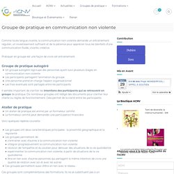 Groupe de pratique en communication non violente - Association pour la Communication Non Violente France