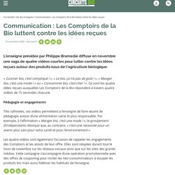 Communication : Les Comptoirs de la Bio luttent contre les idées reçues / Vie des enseignes