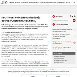 NFC (Near Field Communication) : définition, actualité, solutions...