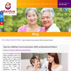 Tips for a Better Communication With a Dementia Patient