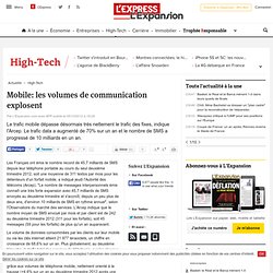 Mobile: les volumes de communication explosent