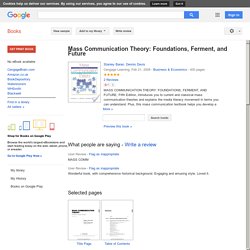 Mass Communication Theory: Foundations, Ferment, and Future - Stanley Baran, Dennis Davis