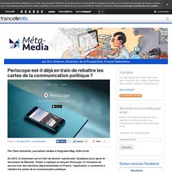Periscope est-il déjà en train de rebattre les cartes de la communication politique
