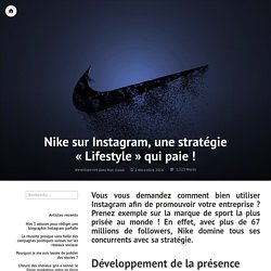 Nike sur Instagram, une stratégie « Lifestyle » qui paie ! – OS Communication web et Community Management
