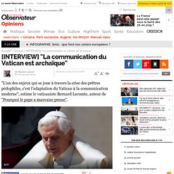 [INTERVIEW] "La communication du Vatican est archaïque" - Opinio