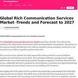 Global Rich Communication Services Market -Trends and Forecast to 2027