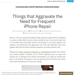 Things that Aggravate the Need for Frequent iPhone Repair