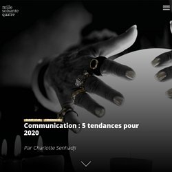 Communication : 5 tendances à adopter en 2020