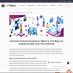 What is Internet Communications & Ways to communicate over the Internet