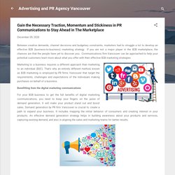 How to Stay Ahead in The Marketplace with PR Communications
