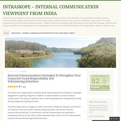 Internal Communications Strategies To Strengthen Your Corporate Social Responsibility and Volunteering Initiatives « INTRASKOPE – INTERNAL COMMUNICATION VIEWPOINT FROM INDIA