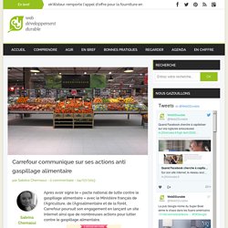 Carrefour communique sur ses actions anti gaspillage alimentaire