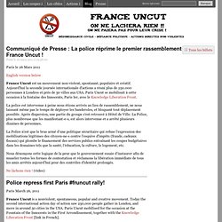 Communiqué de Presse : La police réprime le premier rassemblement de France Uncut à Paris !