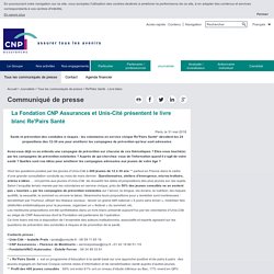 La Fondation CNP Assurances et Unis-Cité présentent le livre blanc Re'Pairs Santé - Tous les communiqués de presse - Journaliste