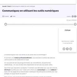 Communiquez en utilisant les outils numériques