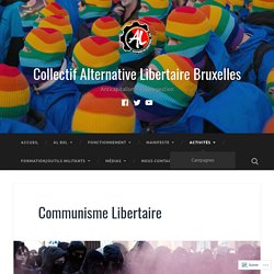 Communisme Libertaire – Collectif Alternative Libertaire Bruxelles