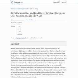 Kelp Communities and Sea Otters: Keystone Species or Just Another Brick in the Wall?