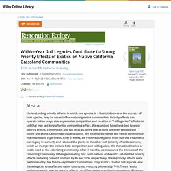 Within-Year Soil Legacies Contribute to Strong Priority Effects of Exotics on Native California Grassland Communities - Grman - 2010 - Restoration Ecology