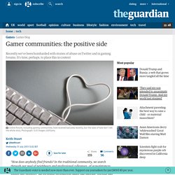 Gamer communities: the positive side