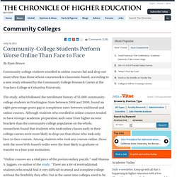 Community-College Students Perform Worse Online Than Face to Face - Community Colleges