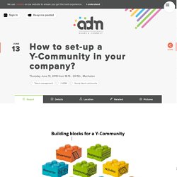 How to set-up a Y-Community in your company? - Activities - ADM