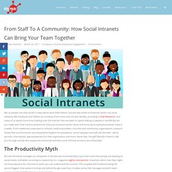 From Staff To A Community: How Social Intranets Can Bring Your Team Together