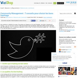 Community Management : 7 conseils pour choisir les bons hashtags - WiziShop Blog Ecommerce