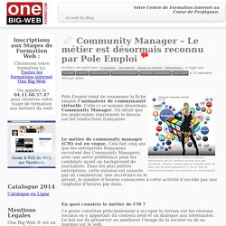 Community Manager - Le métier est désormais reconnu par Pole Emploi