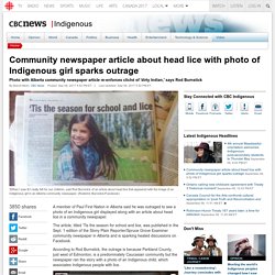 Community newspaper article about head lice with photo of Indigenous girl sparks outrage - CBC News