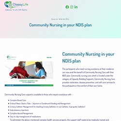 NDIS Community Nursing Support Service in NSW, Hunter New England, Orange and Wagga Wagga