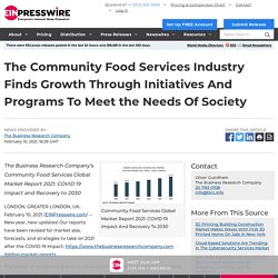 The Community Food Services Industry Finds Growth Through Initiatives And Programs To Meet the Needs Of Society