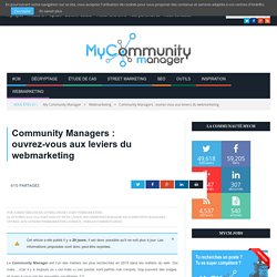 Community Managers : ouvrez-vous aux leviers du webmarketing