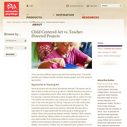 Child-Centered Art vs. Teacher-Directed Projects