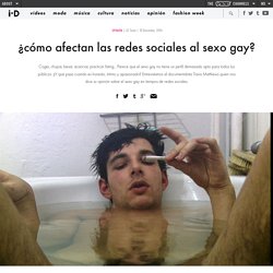 ¿cómo afectan las redes sociales al sexo gay?