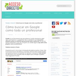 Cómo buscar en Google como todo un profesional