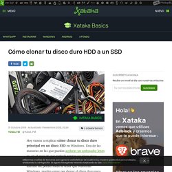Cómo clonar tu disco duro HDD a un SSD
