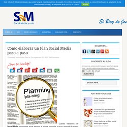 Cómo elaborar un Plan Social Media paso a paso - Social Media y más