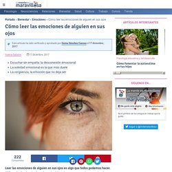 Cómo leer las emociones de alguien en sus ojos