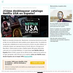 ¿Cómo ver Netflix USA en España?