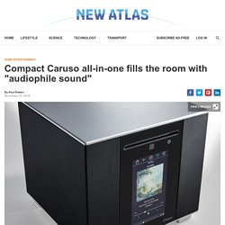 Compact Caruso all-in-one fills the room with "audiophile sound"