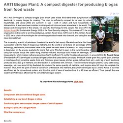 ARTI Biogas Plant: A compact digester for producing biogas from food waste