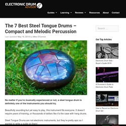 The 7 Best Steel Tongue Drums - Compact and Melodic Percussion