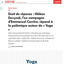 Droit de réponse : Hélène Devynck, l'ex-compagne d'Emmanuel Carrère, répond à la polémique autour de « Yoga »