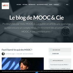 Faut-il bannir les quiz des MOOC ? - Mooc et Compagnie